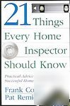 Inspection. 21 things every home inspector should know