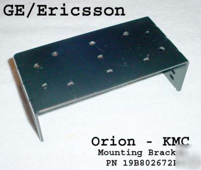 Ge/ericsson - orion kmc mounting bracket (front mount)