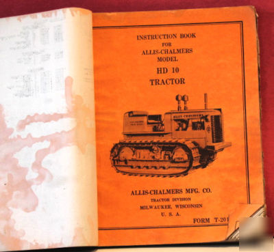 Allis-chalmers hd-10 tractor instruction bk/parts list