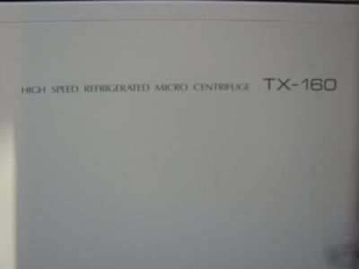 Tomy high speed refrigerated micro centrifuge TX160